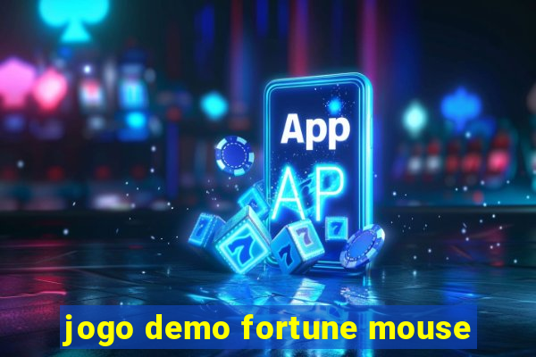 jogo demo fortune mouse